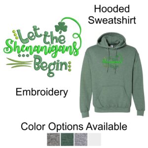 St. Patrick's Day "Shenanigans" Hooded Sweatshirt with Embroidery