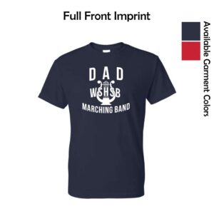 WSHSB Marching Band Dad T-Shirt