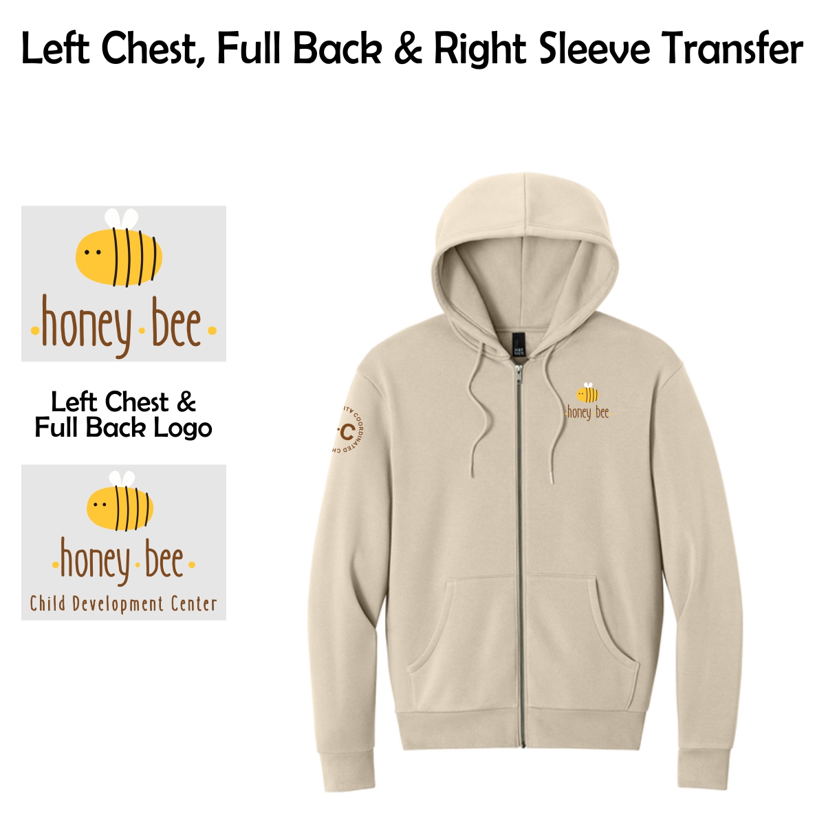 Honey Bee Child Development Center Full-Zip Hoodie (with Transfers)